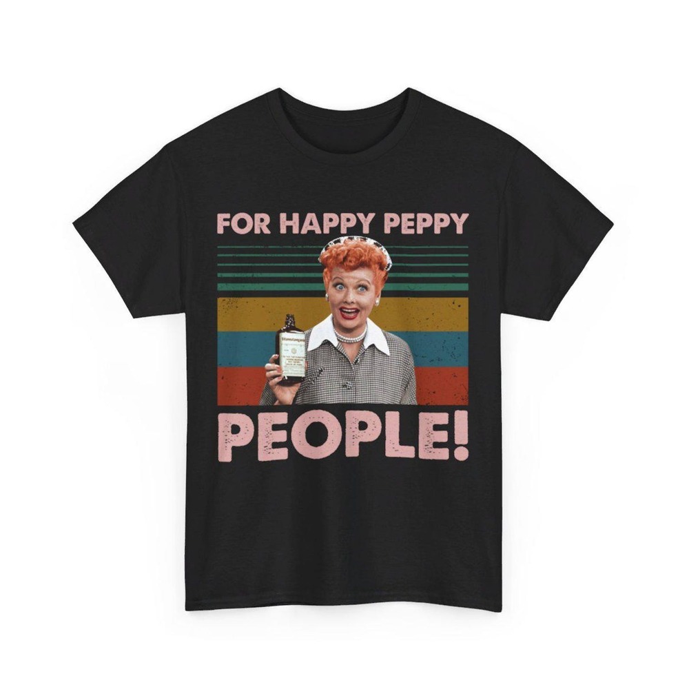 Happy Peppy People Tee, I Love Lucy Shirt